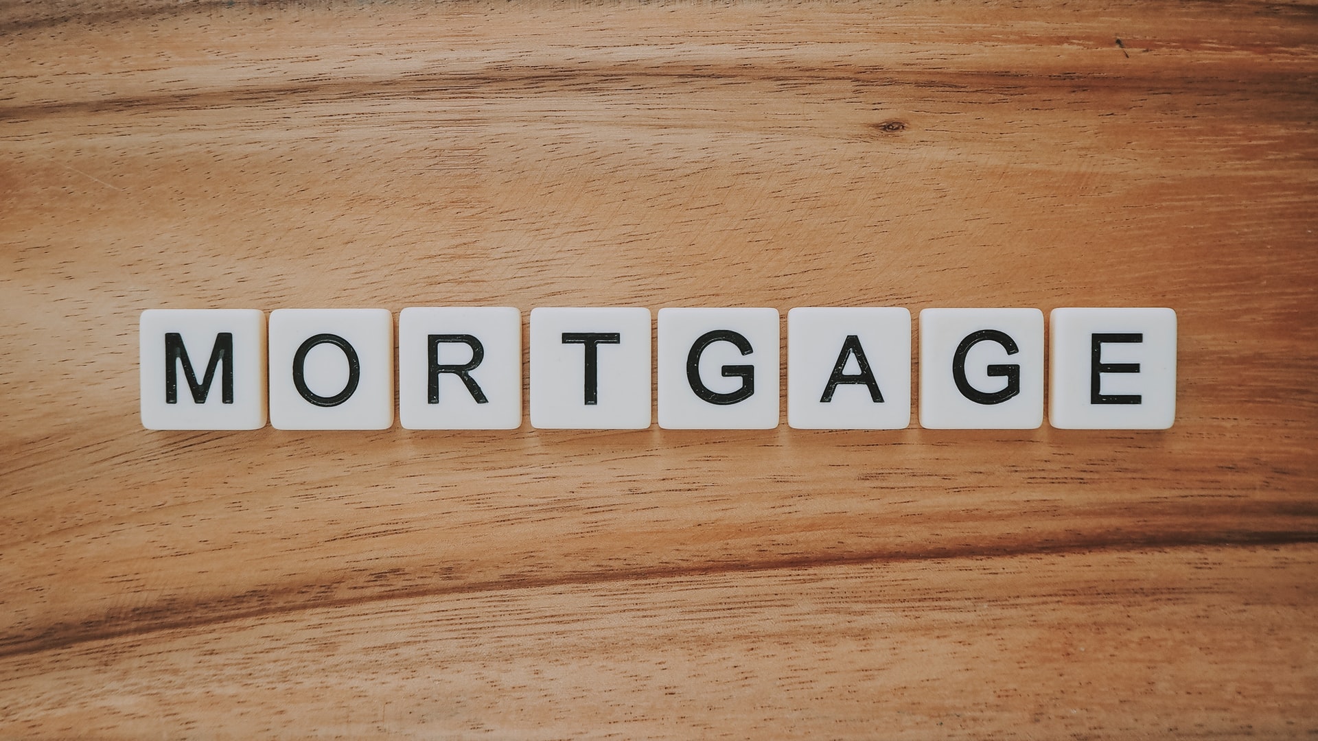 Tiles spelling the word mortgage